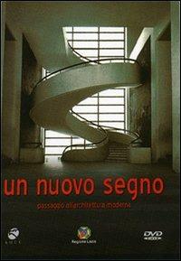 Un nuovo segno. Passaggio all'architettura moderna di Rosario M. Montesanti - DVD