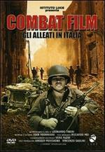 Combat Film. Gli alleati in Italia
