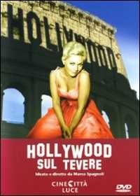 Film Hollywood sul Tevere Marco Spagnoli