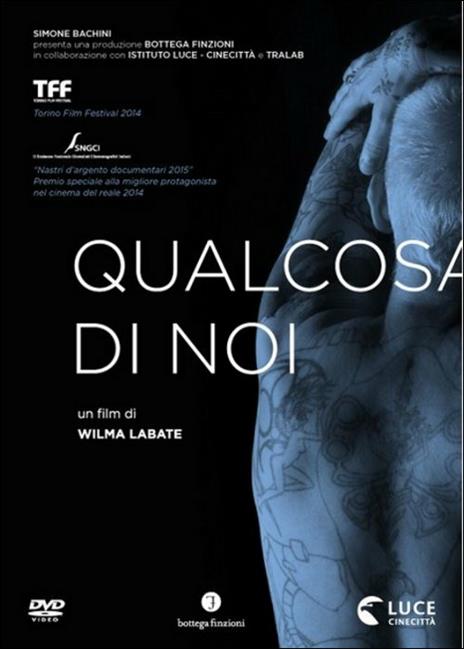 Qualcosa di noi di Wilma Labate - DVD