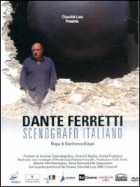 Dante Ferretti. Scenografo italiano di Gianfranco Giagni - DVD