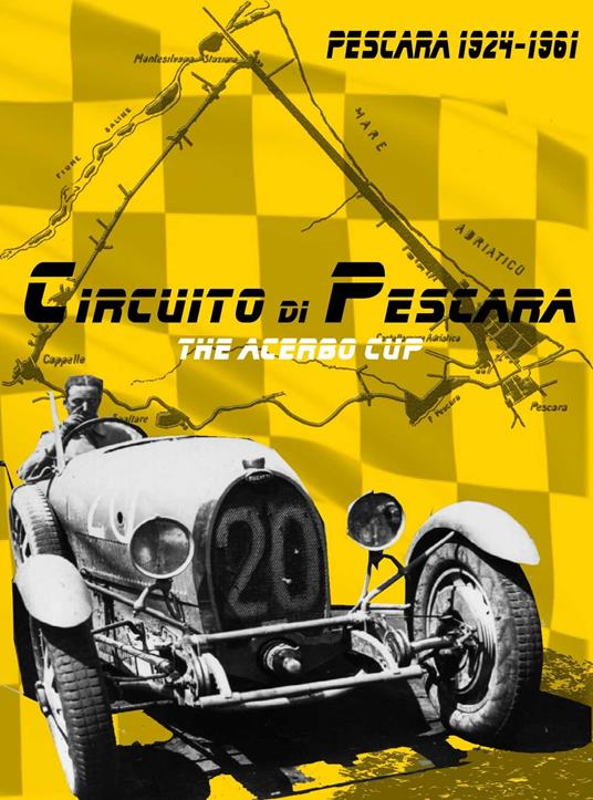 Circuito di Pescara. The Acerbo Cup (DVD) di Leonardo Araneo - DVD