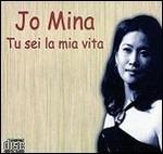 Tu sei la mia vita - CD Audio di Jo Mina