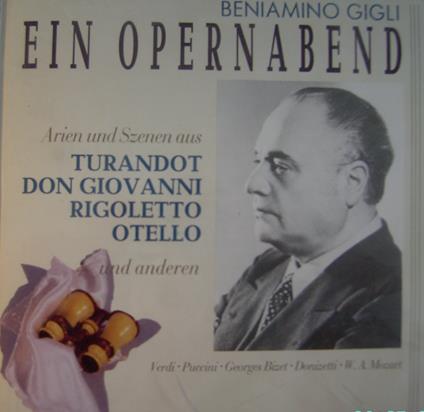 Ein Opernabend Mit Beniamino Gigli - CD Audio di Beniamino Gigli