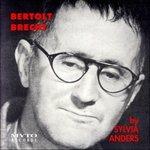 Bertolt Brecht by Sylvia Anders - CD Audio di Sylvia Anders