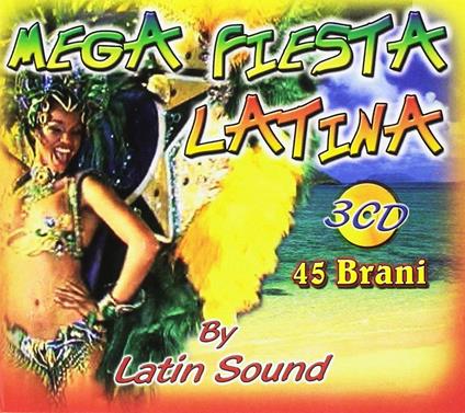 Mega Fiesta Latina 45 Brani - CD Audio
