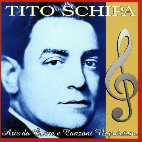 Arie da Opere e Canzoni Napoletane - CD Audio di Tito Schipa