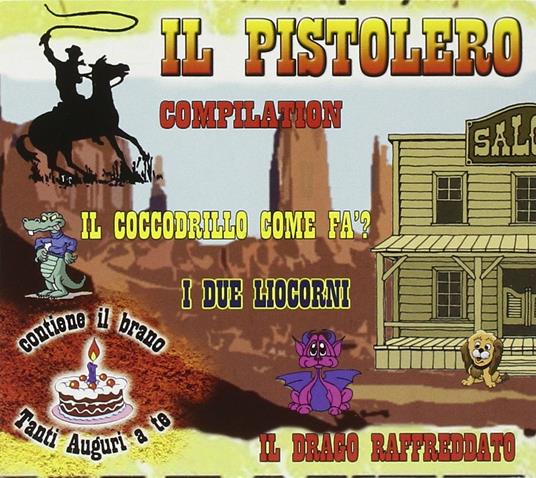 Il Pistolero Compilation - CD Audio