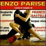 Canta Franco Bastelli. Il meglio - CD Audio di Enzo Parise