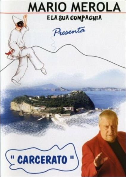 Mario Merola e la sua compagnia. Carcerato (DVD) - DVD di Mario Merola