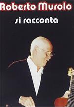 Roberto Murolo. Si racconta (DVD)