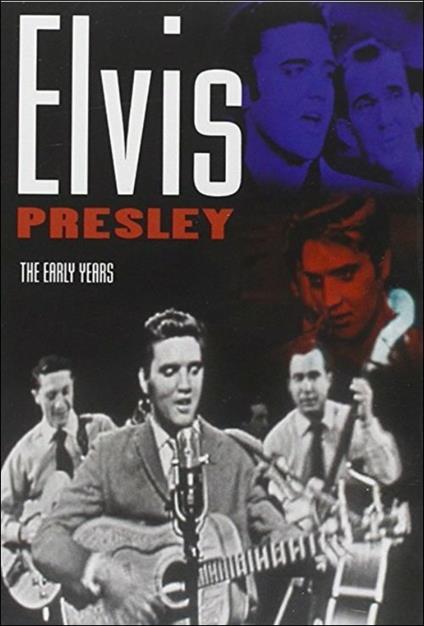 Elvis Presley. The Early Years (DVD) - DVD di Elvis Presley