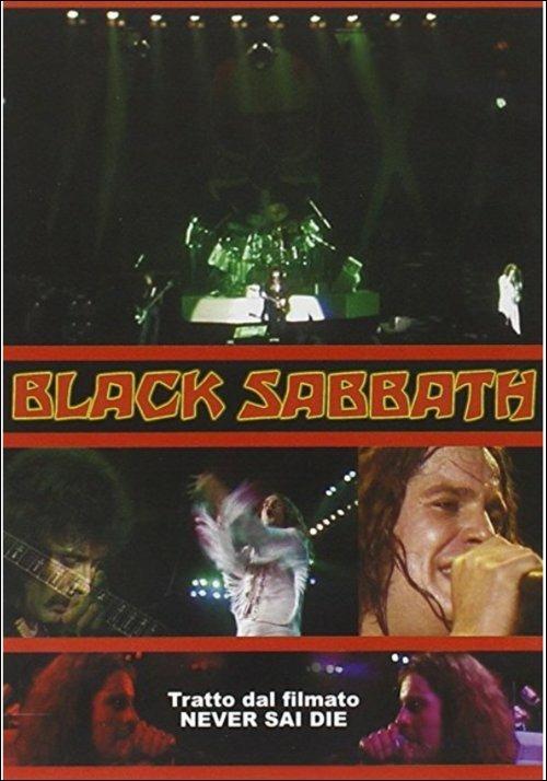 Black Sabbath. Tratto dal filmato Never Sai Die (DVD) - DVD di Black Sabbath