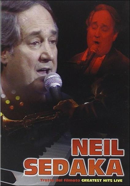 Neil Sedaka. Tratto dal filmato Greatest Hits Live (DVD) - DVD di Neil Sedaka