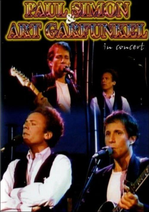 Paul Simon & Art Garfunkel. In Concert (DVD) - DVD di Simon & Garfunkel
