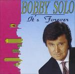 It's Forever - CD Audio di Bobby Solo