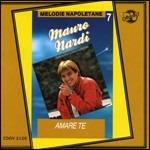 Amare te - CD Audio di Mauro Nardi