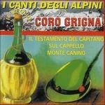 I canti degli alpini. Il meglio - CD Audio di Coro Grigna