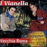 Vecchia Roma - CD Audio di Vianella
