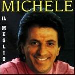 Il meglio - CD Audio di Michele