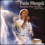 Quanto t'ho amato... e altre storie - CD Audio di Paolo Mengoli