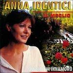 Il meglio - CD Audio di Anna Identici