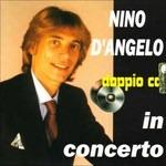 In concerto - CD Audio di Nino D'Angelo