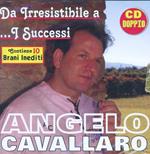 Da Irresistibile a... Successi