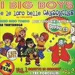 I Big Boys e Le Loro Canzoncine vol.2 - CD Audio di Big Boys