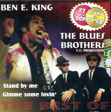 Ben e . King & the Blues Brothers - CD Audio di Blues Brothers,Ben E. King