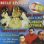 Gibson Brothers - Belle Epoque - CD Audio di Gibson Brothers,Belle Epoque