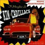 Il meglio - CD Audio di Kim & the Cadillacs