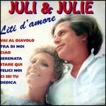 Liti d'amore - CD Audio di Juli e Julie