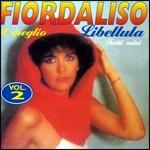 Il meglio vol.2. Libellula - CD Audio di Fiordaliso