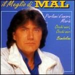 Il meglio - CD Audio di Mal