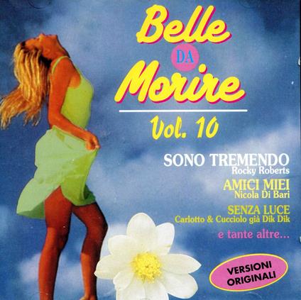 Bella da morire vol.10 - CD Audio