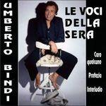 Le voci della sera - CD Audio di Umberto Bindi