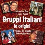 Gruppi italiani. Le origini