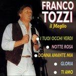 Il meglio - CD Audio di Franco Tozzi