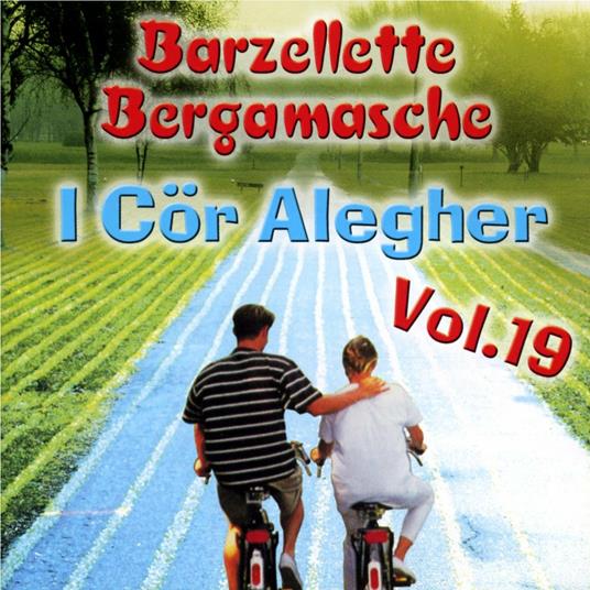 Barzellette bergamasche vol.19 - CD Audio di Cor Alegher