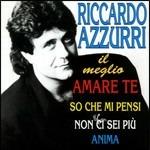 Il meglio - CD Audio di Riccardo Azzurri