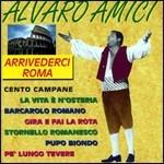 Arrivederci Roma - CD Audio di Alvaro Amici