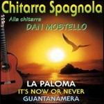 Chitarra spagnola - CD Audio di Dan Mostello