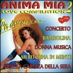 Anima mia love compilation 2 - CD Audio