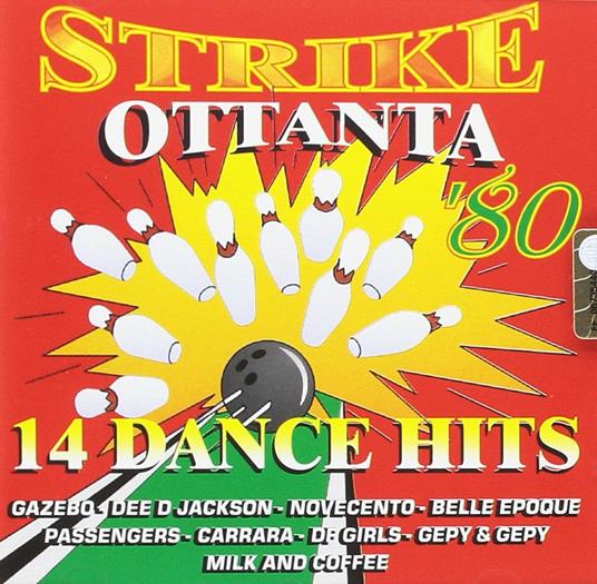Strike Ottanta. 14 Dance Hits - CD Audio