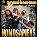 30 Anni in una sera vol.1 - CD Audio di Homo Sapiens