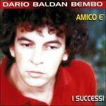 I successi - CD Audio di Dario Baldan Bembo
