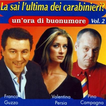 La sai l'ultima dei Carabinieri? vol.2 - CD Audio