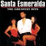 The Greatest Hits - CD Audio di Santa Esmeralda