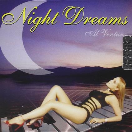 Night Dreams - CD Audio di Al Ventura